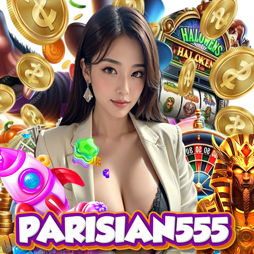 parisian555 ฝากถอนออโต้